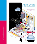 Chris Ware: la bande dessinée réinventée